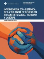 Intervención eco-sistémica de la violencia de género en su contexto social, familiar y laboral