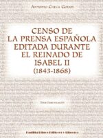 Censo de la prensa española editada durante el reinado de Isabel II (1843-1868)