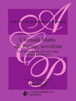 Clorinda Matto de Turner, novelista. Estudios sobre Aves sin nido, Índole y Herencia