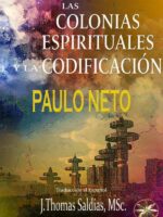 Las Colonias Espirituales y La Codificación
