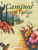 Caminos entre dalias