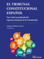 El Tribunal Constitucional Español:Una visión actualizada del supremo intérprete de la Constitución
