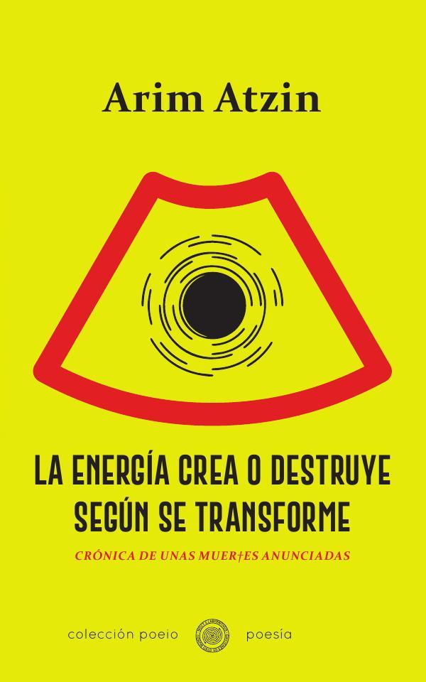 La energía crea o destruye según se transforme:Crónica de unas muertes anunciadas