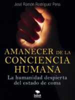 Amanecer de la conciencia humana:La humanidad despierta del estado de coma
