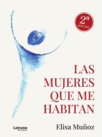 Las mujeres que me habitan:2ª Edición