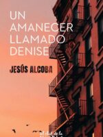 Un amanecer llamado Denise