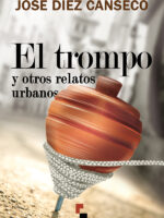 El trompo y otros relatos urbanos