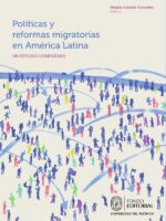 Políticas y reformas migratorias en América Latina:Un estudio comparado