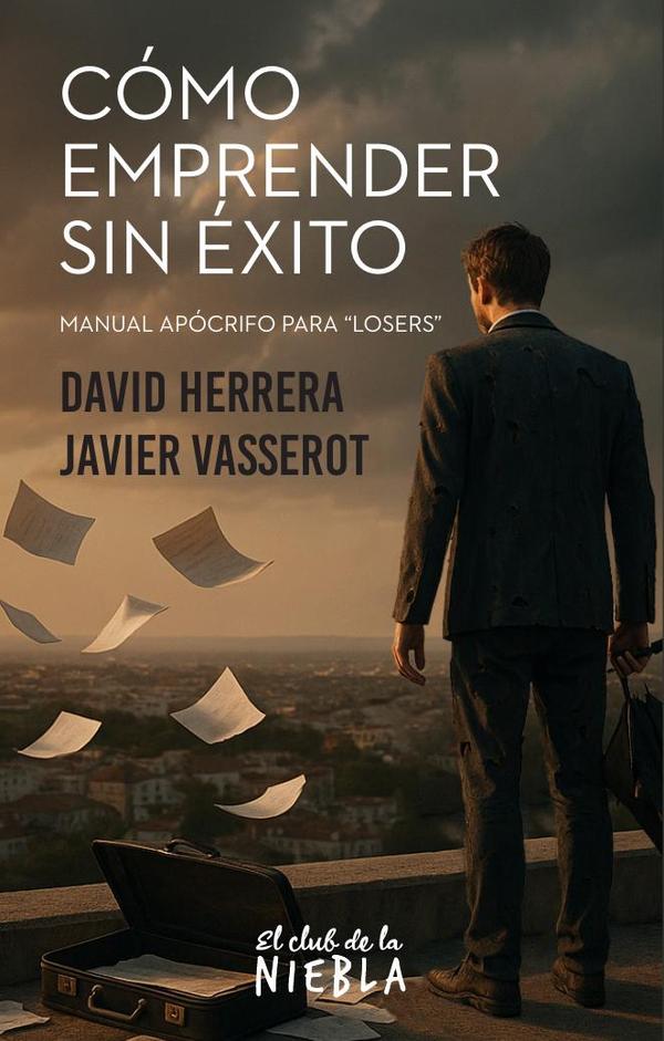 Cómo emprender sin éxito