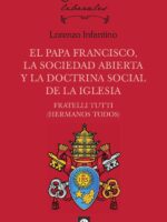 El Papa Francisco:La sociedad abierta y la doctrina social de la iglesia