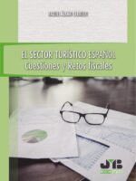 El sector turístico español.:Cuestiones y retos fiscales.