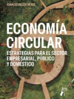 Economía circular:Estrategias para el sector empresarial, público y doméstico