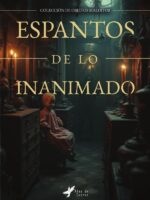Espantos de lo inanimado