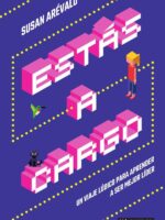 Estas a cargo: Un viaje lúdico para aprender a ser mejor líder