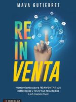 Reinventa: Herramientas para reinventar tus estrategias y llevar tus resultados a un nuevo nivel