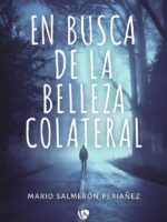 En busca de la belleza colateral