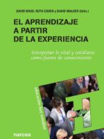 El aprendizaje a partir de la experiencia:Interpretar lo vital y cotidiano como fuente de conocimiento