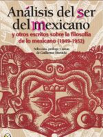Análisis del ser del Mexicano y otros escritos sobre la Filosofía de lo Mexicano (1949-1952)