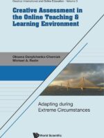 Creative Assessment in the Online Teaching & Learning Environment:Adapting during Extreme Circumstances