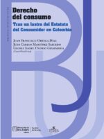 Derecho del consumo:Tras un lustro del Estatuto del consumidor en Colombia