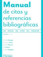 Manual de citas y referencias bibliográficas. Cuarta edición actualizada:Latino, APA, Chicago, IEEE, MLA, Vancouver