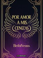 Por amor a mis cenizas