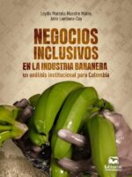 Negocios inclusivos en la industria bananera:Un análisis institucional para Colombia