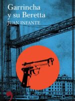 Garrincha y su Beretta