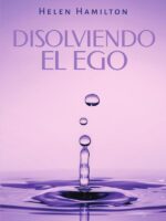 Disolviendo el Ego