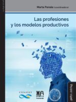 Las profesiones y los modelos productivos:Escapes de la libertad autoritaria presente