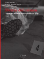 Detrás del crimen. Veinticinco historias inquietantes de true crime