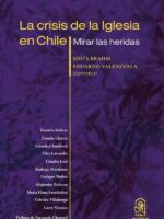 La crisis de la iglesia en Chile:Mirar las heridas