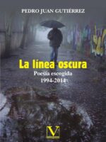 La línea oscura:Poesía escogida 1994-2014