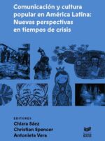 Comunicación y cultura popular en Amérioca Latina.:Nuevas perspectivas en tiempos de crisis