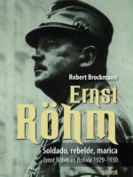 Soldado, rebelde, marica:Ernst Röhm en Bolivia 1929-1930