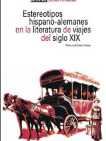 Estereotipos hispano-alemanes en la literatura de viajes del siglo XIX
