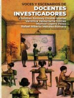 Voces y escenarios de docentes investigadores