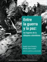 Entre la guerra y la paz: los lugares de la diáspora colombiana