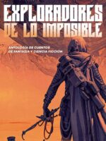 Exploradores de lo imposible