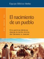 El nacimiento de un pueblo:Encuentros bíblicos desde la lectio divina: de Génesis a Jueces
