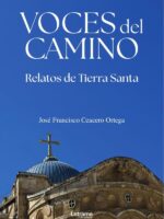 Voces del camino:Relatos de Tierra Santa