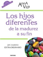 Los hijos diferentes de la madurez a su fin:Un camino extraordinario