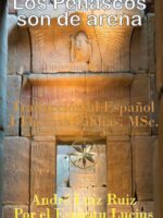 Los Peñascos son de Arena:Momentos Históricos del Antiguo Egipto en el Siglo XIV a.C.