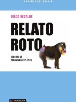 Relato Roto:Escenas de peronismo explícito