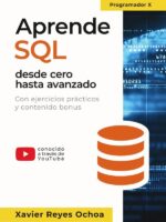Aprende SQL desde cero hasta avanzado - El libro completo de la programacion SQL para principiantes:Con ejercicios prácticos y contenido bonus