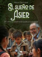 El sueño de Asier:De cómo la cooperación ayuda a la sociedad