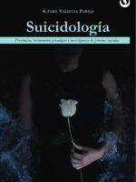 Suicidiología:Prevención, tratamiento psicológico e investigación de procesos suicidas