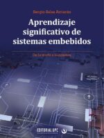 Aprendizaje significativo de sistemas embebidos:De la teoría a la práctica