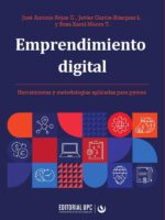 Emprendimiento digital:Herramientas y metodologías aplicadas para pymes