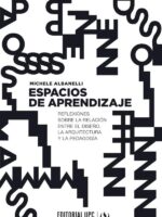 Espacios de aprendizaje:Reflexiones sobre la relación entre el diseño, la arquitectura y la pedagogía